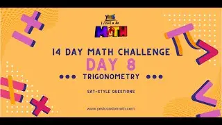 Day 8 of 14 Day SAT Math Challenge MOV
