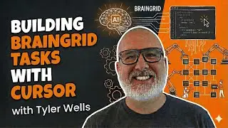 Building BrainGrid Tasks with Cursor