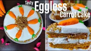 Eggless Carrot Cake Recipe | how to make eggless moist carrot cake recipe | Best Bites