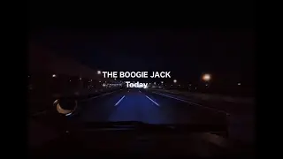 【MV】THE BOOGIE JACK/Today