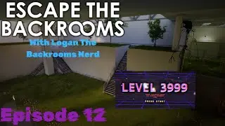 Escape The Backrooms | Episode 12