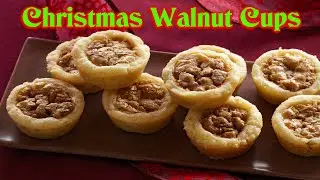 Christmas Walnut Cup Cookies (Tassies)