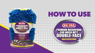 How to use Double Face Microfibre Glove for wash your car - Tips and Tricks by Mafra