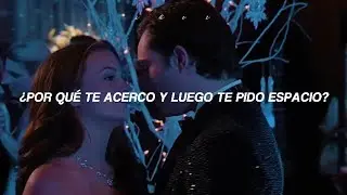 Blair & Chuck, Gossip Girl || 8 Letters - Why Don&rsquo;t We; (Sub Espa&ntilde;ol)