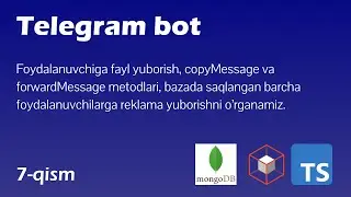 7-qism) Fayl yuborish, copyMessage, forwardMessage, reklama - Nodejs telegram bot (telegrafjs)