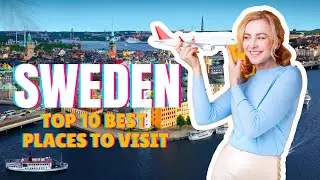 Going Sweden? These Are The Top 10 Best Memorable Locations To Visit When You Travel