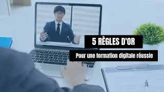 Les 5 r&egrave;gles d'or d'une formation digitale r&eacute;ussie | Learnybox