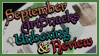 September '22 ArtSnacks Unboxing, Review, and #ArtSnacksChallenge