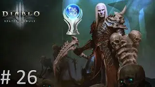 Diablo III: Reaper of Souls &mdash; Ultimate Evil Edition | Platinum Walkthrough | # 26