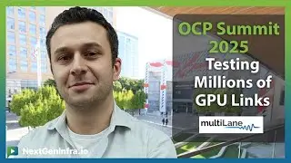 #OCPSummit25: GPU Interconnect Testing