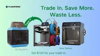 Give Your Old Printer a Second Chance | Flashforge Trade-In Program