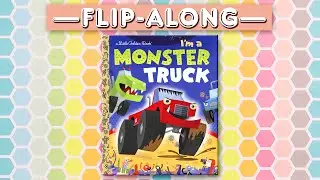 I'm a Monster Truck - Read Aloud Flip-Along Book | Brightly Storytime