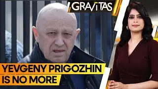 Gravitas: Wagner Chief Yevgeny Prigozhin dies in plane crash