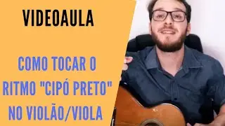 Como tocar o CIPÓ PRETO/PAGODE no Violão ou Viola | Luis Carreiro
