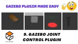 9 Gazebo Joint Control Plugin | Gazebo Plugin Tutorials