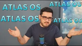 AtlasOS AtlasOS Dediniz Alın Size AtlasOS