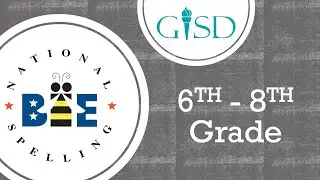 Garland ISD: 6th-8th Grade English Spelling Bee