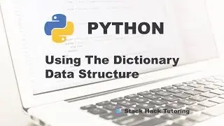 The Dictionary Data Structure in Python