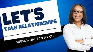 Navigating Relationships