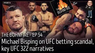 Майкл Биспинг о ключевых событиях UFC 322 и скандале со ставками на UFC | The Bohnfire