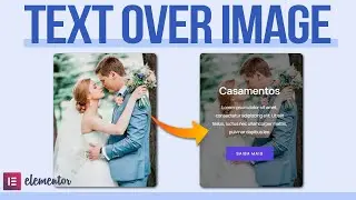 How to Add Text Over Image on Hover in WordPress (2026) Elementor Pro Tutorial