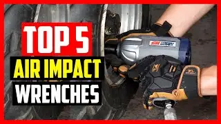 Top 5 Best Air Impact Wrenches Review 2022