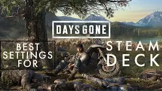 Days Gone | Best Settings for Steam Deck