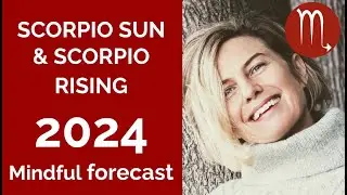 АСТРОЛОГИЧЕСКИЙ ПРОГНОЗ СКОРПИОНА И ВОСХОДЯЩЕГО СКОРПИОНА НА 2024 ГОД