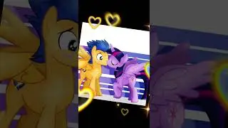 my little pony || twilight sparkle 💜🧡flash sentry 💖love💘 capcut