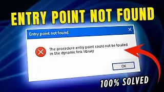 Исправление ошибки &laquo;Точка входа не найдена&raquo; в Windows 10/11 &mdash; 100% решений