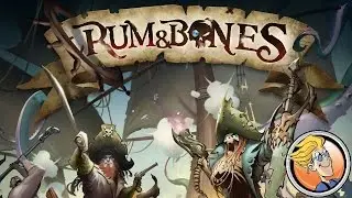 Rum & Bones &mdash; Gen Con 2015
