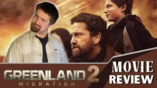 Greenland 2: Migration - Movie Review 