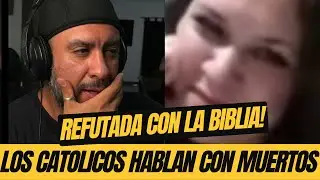 Protestante corregida con la BIBLIA: “¿Los católicos hablamos con los muertos?
