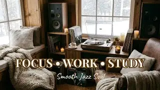 Daytime Vinyl Lounge &bull; Smooth Jazz Soul | Focus, Work & Relax