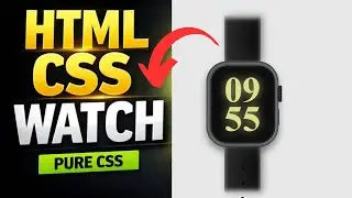 Amazing Digital Watch UI Using Only HTML & CSS