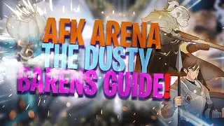 AFK Arena - The Dusty Barrens | Guide! - VoW