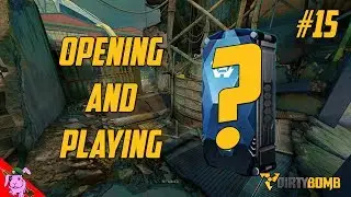 Dirty Bomb | Opening and Playing #15 (Shell Shock Event Case)