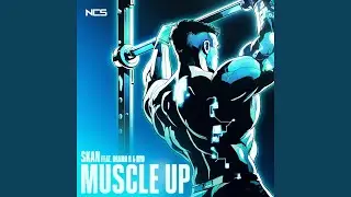 Muscle Up (Sped Up)