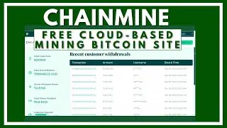 CHAINMINE FREE CLOUD-BASED MINING BITCOIN SITE |   chainmine io deposit |  chainmine payment proof