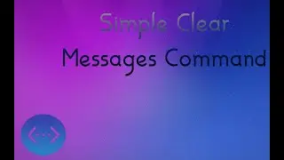 Simple Clear Messages Command | BDFD