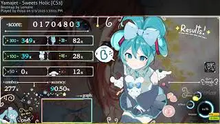 Yamajet - Sweets Holic [CS3] DT 90.50% 12miss, 405bpm 11.36*, 827pp if ranked