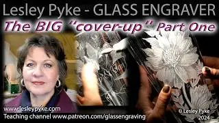 Glass engraving tuition. Big cover-up Flower Vase 1 Part ONE