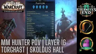 Solo Flawless Layer 16 Skoldus Hall | Torghast | MM Hunter POV | ilvl 248 | WoW 9.2