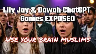 Lily Jay & Dawah ChatGPT Games EXPOSED in 2025! 🚨 By an Ex-Muslim
