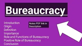 Bureaucracy it's Role and Functions/Notes PDF link in Description/@LiteratureandPS
