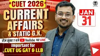 31 Jan 2026: Daily Current Affairs for CUET UG & PG 2026 | CUET GAT PYQ Solution & Static GK