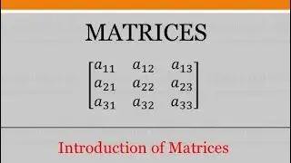 Matrices-An introduction
