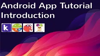 Android App Tutorial Part 1 | Introduction | Kodular | Appybulder | Makeroid | Thunkable