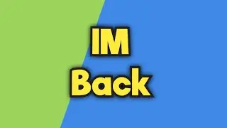 I'm Back