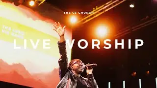 LIVE WORSHIP - THE C3 CHURCH - Why We Praise // That's Who I Praise